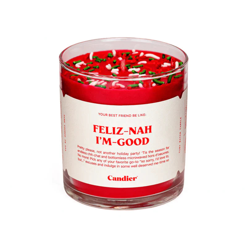 Feliz-Nah-I&#39;m Good